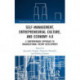 Self-Management, Entrepreneurial Culture, and Economy 4.0: A Contemporary Approach to Organizational Theory Development