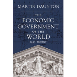 The Economic Government of the World: 1933-2023