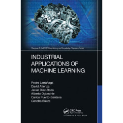 Industrial Applications of Machine Learning