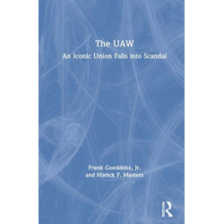 The UAW: An Iconic Union Falls into Scandal