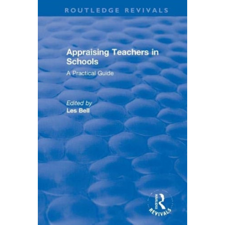Appraising Teachers in Schools: A Practical Guide