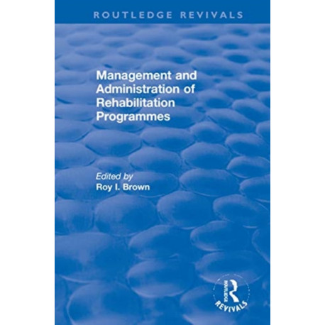 Management and Administration of Rehabilitation Programmes