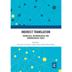 Indirect Translation: Theoretical, Methodological and Terminological Issues