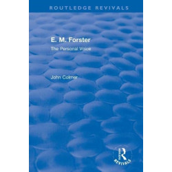 E. M. Forster: The Personal Voice