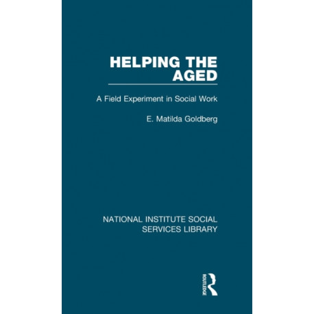 Helping the Aged: A Field Experiment in Social Work
