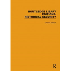 Routledge Library Editions: Historical Security: 12 Volume Set