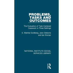 Problems, Tasks and Outcomes: The Evaluation of Task-Centered Casework in Three Settings