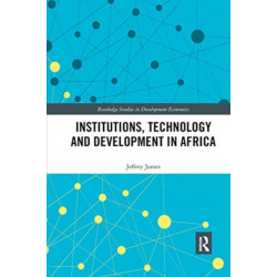 Institutions, Technology and Development in Africa