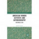 American Women Activists and Autobiography: Rhetorical Lives