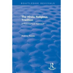 The Hindu Religious Tradition: A Philosophical Approach