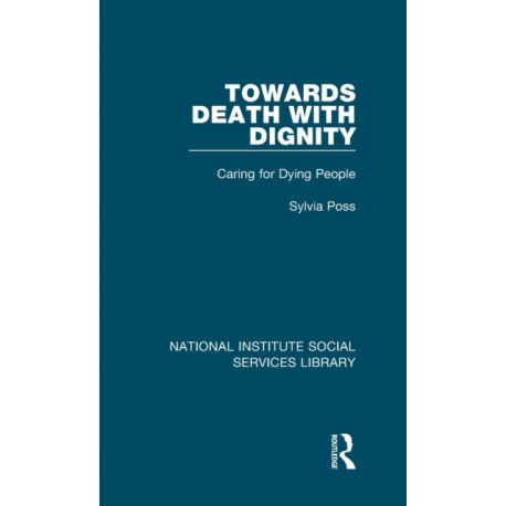 Towards Death with Dignity: Caring for Dying People