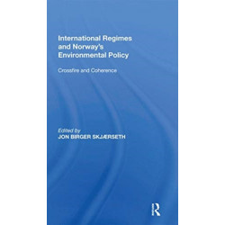 International Regimes and Norway's Environmental Policy: Crossfire and Coherence