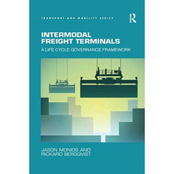 Intermodal Freight Terminals: A Life Cycle Governance Framework