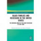 Black Families and Recession in the United States: The Enduring Impact of the Great Recession of 2007–2009