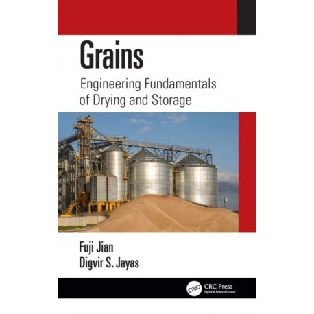 Grains: Engineering Fundamentals of Drying and Storage
