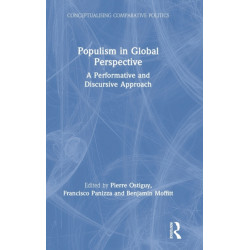 Populism in Global Perspective: A Performative and Discursive Approach