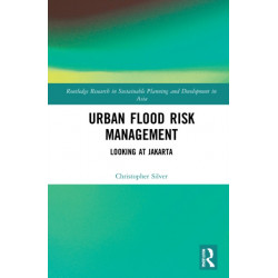 Urban Flood Risk Management: Looking at Jakarta