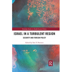 Israel in a Turbulent Region: Security and Foreign Policy