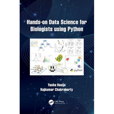 Hands on Data Science for Biologists Using Python