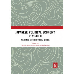 Japanese Political Economy Revisited: Abenomics and Institutional Change