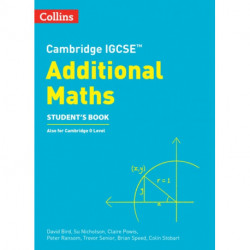Cambridge IGCSE™ Additional Maths Student’s Book