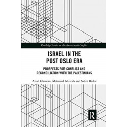 Israel in the Post Oslo Era: Prospects for Conflict and Reconciliation with the Palestinians