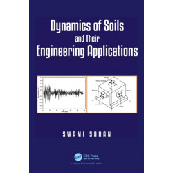 Dynamics of Soils and Their Engineering Applications