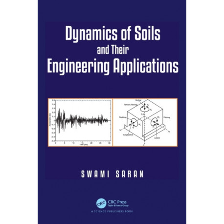 Dynamics of Soils and Their Engineering Applications