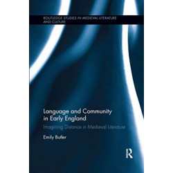 Language and Community in Early England: Imagining Distance in Medieval Literature