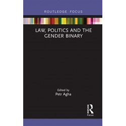 Law, Politics and the Gender Binary