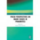 Fresh Perspectives on Major Issues in Pragmatics