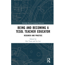 Becoming and Being a TESOL Teacher Educator: Research and Practice