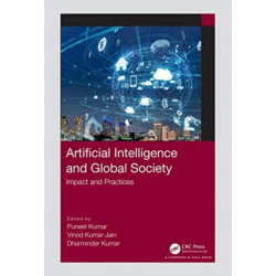 Artificial Intelligence and Global Society: Impact and Practices