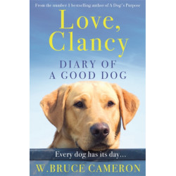 Love, Clancy: Diary of a Good Dog