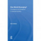 One World Emerging? Convergence And Divergence In Industrial Societies: Convergence and Divergence in Industrial Societies