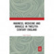 Madness, Medicine and Miracle in Twelfth-Century England