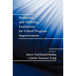 Designing and Utilizing Evaluation for Gifted Program Improvement