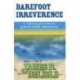 Barefoot Irreverence: A Collection of Writings on Gifted Child Education