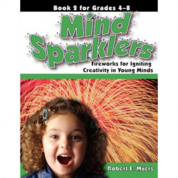 Mind Sparklers: Fireworks for Igniting Creativity in Young Minds (Book 2)
