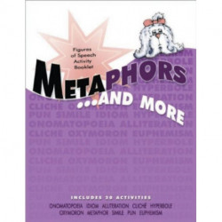 Metaphors and More: Figures of Speech Activity Booklet