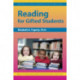 Reading for Gifted Students: The Practical Strategies Series in Gifted Education