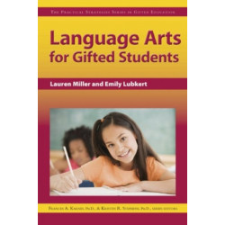 Language Arts for Gifted Learners: The Practical Strategies Series in Gifted Education