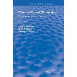 Effective Expert Witnessing, Fourth Edition: Practices for the 21st Century