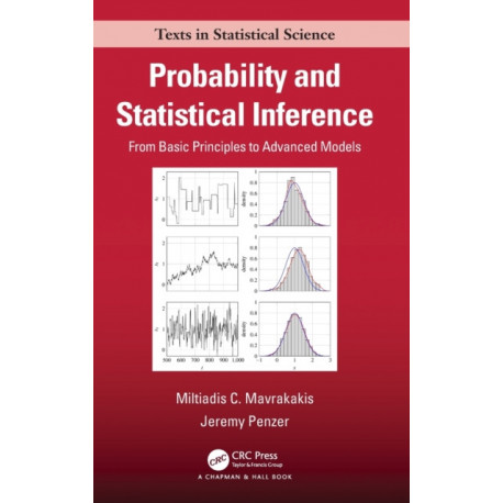 Probability and Statistical Inference: From Basic Principles to Advanced Models