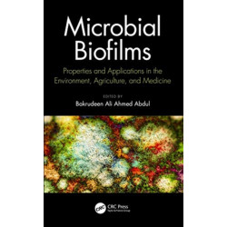 Microbial Biofilms: Properties and Applications in the Environment, Agriculture, and Medicine