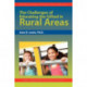 The Challenges of Educating the Gifted in Rural Areas: The Practical Strategies Series in Gifted Education