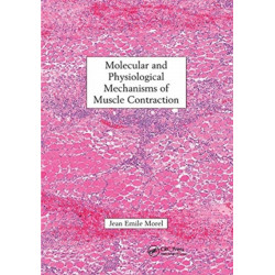 Molecular and Physiological Mechanisms of Muscle Contraction