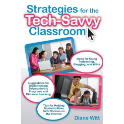 Strategies for the Tech-Savvy Classroom