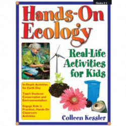 Hands-On Ecology: Real-Life Activities for Kids