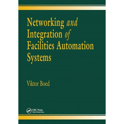 Networking and Integration of Facilities Automation Systems